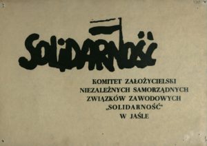 Plakat Solidarność Komitetu Założycielskiego NSZZ Solidarność w Jaśle