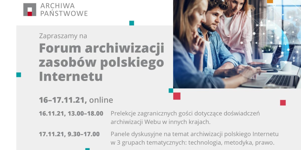 „Forum archiwizacji zasobów polskiego Internetu” 16-17 listopada 2021