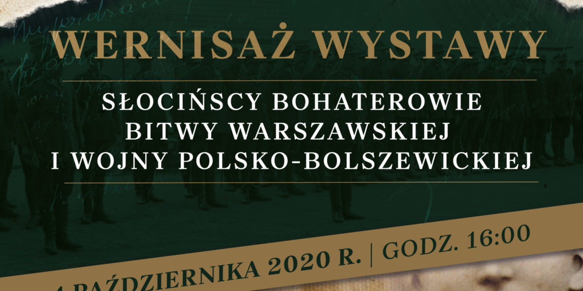 Wernisaż wystawy „Słocińscy bohaterowie Bitwy Warszawskiej i wojny polsko-bolszewickiej”